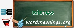 WordMeaning blackboard for tailoress